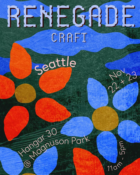 Renegade Seattle Craft Fair: 11/22 - 11/23 | 11 - 5 PM