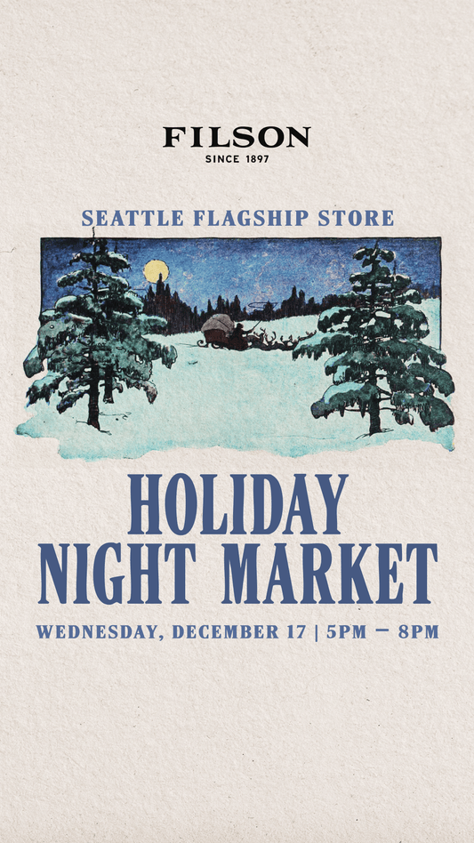 Filson Holiday Night Market: 12/17 | 5 - 8 pm